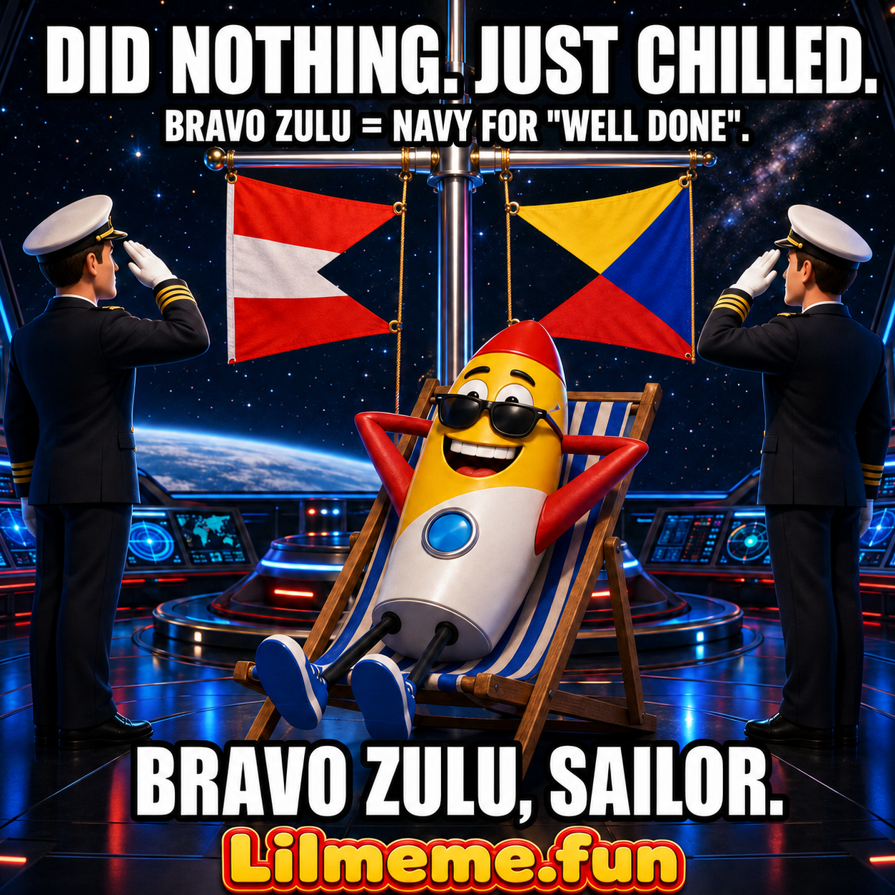 BRAVO ZULU, SAILOR — the navy's official 'well done', hoisted for chilling